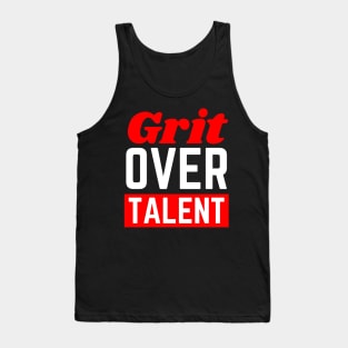 Grit Over Talent Tank Top